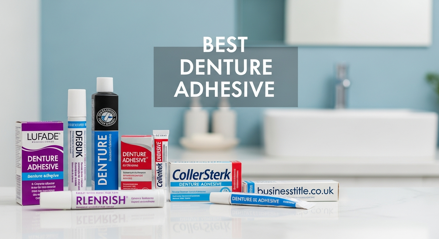 best denture adhesive​